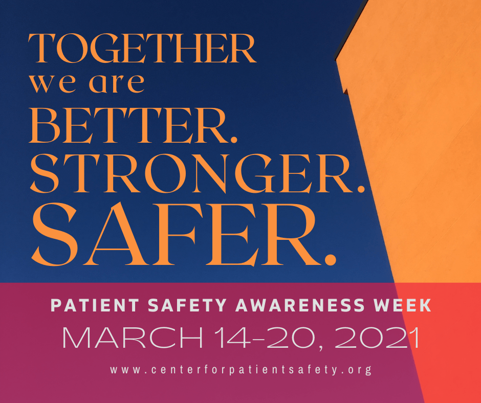 Patient Safety Awareness Week A Spotlight on the Role of the